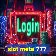 slot meta 777